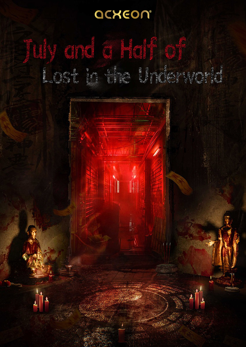  July and a Half of Lost in the Underworld